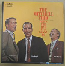 MITCHELL TRIO - That's The Way It's Gonna Be
