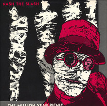 NASH THE SLASH - The Million Year Picnic