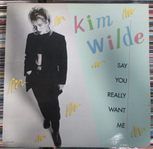 WILDE, KIM - Say You Really Want Me 12"