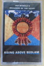 JAH WOBBLE'S INVADERS OF THE HEART - Rising Above Bedlam