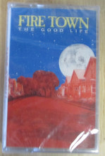 FIRE TOWN - The Good Life  CS