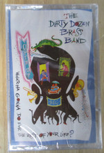 DIRTY DOZEN BRASS BAND - Open Up Whatcha Gonna Do For The Rest Of Your Life