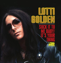 GOLDEN, LOTTI - Sock It To Me Baby/It's Your Thing