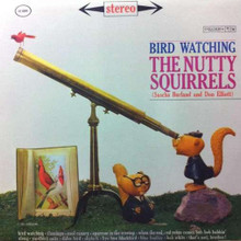 NUTTY SQUIRRELS, THE - Bird Watching