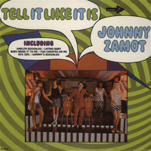 ZAMOT, JOHNNY - Tell It like It Is