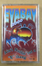 EYABAY 2000 -  Ain't Nuthin But a "e" Thang