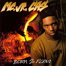 MC JR. CAS - Born 2 Flow