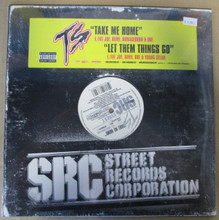 TS - Take Me Home / Let Them Things Go 12"