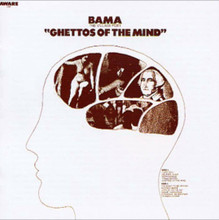 BAMA - Ghettos Of The Mind