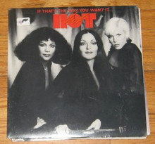 HOT - If That's The Way You Want It