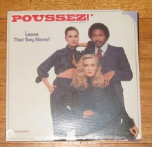 POUSSEZ - Leave That Boy Alone