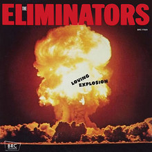 ELIMINATORS - Loving Explosion