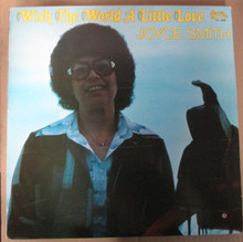 SMITH, JOYCE - Wish The World A Little Love