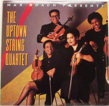 UPTOWN STRING QUARTET - Max Roach Presents
