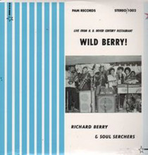 BERRY, RICHARDS & SOUL SERCHERS - Wild Berry!