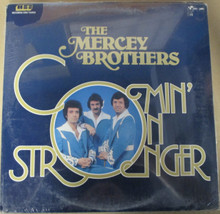 MERCEY BROTHERS - Comin' On Stronger.