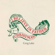 LAKE, GREG - I Believe In Father Christmas