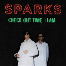 SPARKS - Check Out Time 11 AM / Edith Piaf