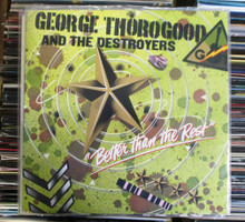 THOROGOOD, GEORGE - Better Than The Rest