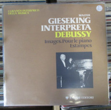 GIESEKING, WALTER - Debussy - Interpreta