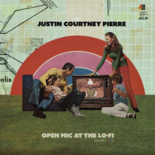 PIERRE, JUSTIN COURTNEY - Open Mic At The Lo-fi  Vol. 1