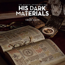 BALFE, LORNE - The Musical Anthology of His Dark Materials