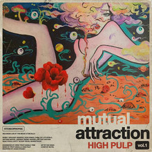 HIGH PULP - Mutual Attraction Vol. 1