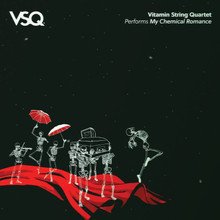VITAMIN STRING QUARTET - Performs My Chemical Romance