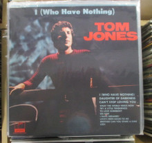 JONES, TOM - I (who Have Nothing)