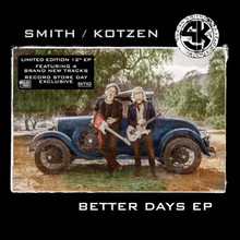 SMITH / KOTZEN - Better Days EP