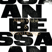 AKALE WUBE & MANU DIBANGO - Ambessa