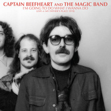 CAPTAIN BEEFHEART - I'm Going To Do What I Wanna Do