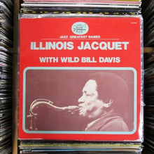 ILLINOIS JACQUET - With Wild Bill Davis