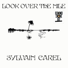 CAREL, SYLVAIN - Look Over The Nile  RSD