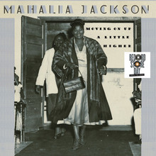 JACKSON, MAHALIA - Moving Up A Little Higher  RSD
