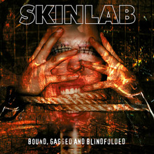 SKINLAB - Bound Gagged and Blinfolded     RSD