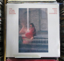 BOWER, LAURIE SINGERS - When You Say Goodbye LP