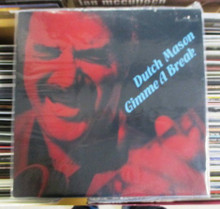 MASON, DUTCH - Gimme A Break