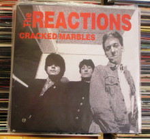 REACTIONS, THE -  Cracked Marbles