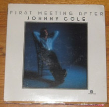COLE, JOHNNY - First Meeting After