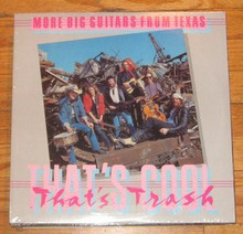 MORE BIG GUITARS FROM TEXAS - That's Cool That's Trash