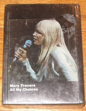 TRAVERS, MARY - All My Choices