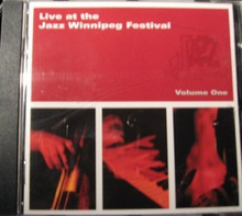 LIVE AT THE JAZZ WINNIPEG FESTIVAL  Vol. 1 - V.A.