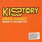 KISSTORY DANCE CLASSICS - Rewind To The Early 90's - V.A.