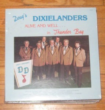 DOUG'S DIXIELANDERS - Alive & Well In Thunder Bay