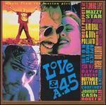 LOVE & A .45  - Soundtrack