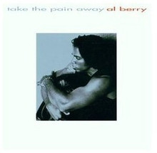 BERRY, AL - Take The Pain Away