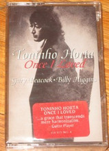 HORTA, TONINHO - Once I Loved