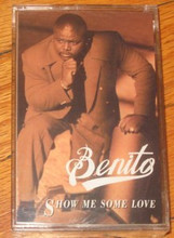 BENITO - Show Me Some Love