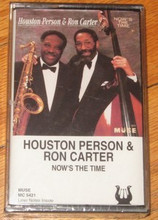PERSON, HOUSTON & RON CARTER - Now's The Time